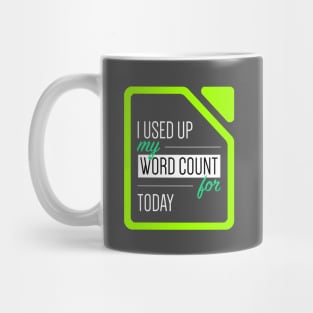 I used up my word count for today Mug